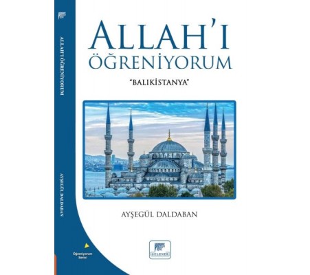 Allahı Öğreniyorum