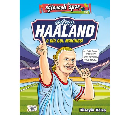 Erling Haaland - O Bir Gol Makinesi