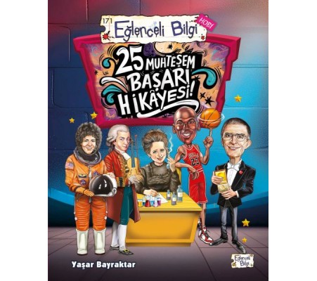 25 Muhteşem Başarı Hikâyesi!