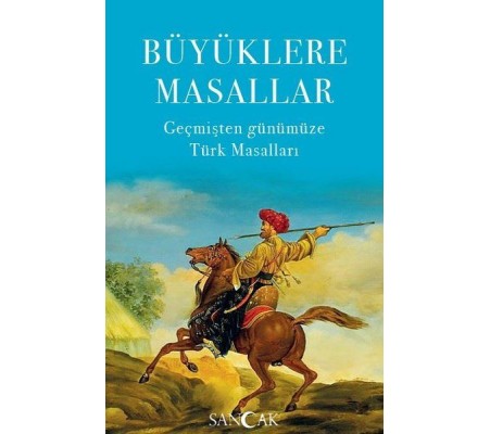 Büyüklere Masallar - Geçmişten Günümüze Türk Masalları