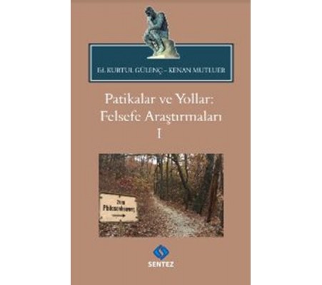 Patikalar ve Yollar: Felsefe Araştırmaları I