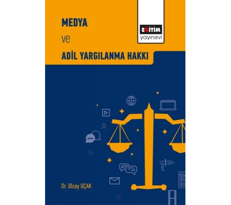 Medya ve Adil Yargılanma Hakkı