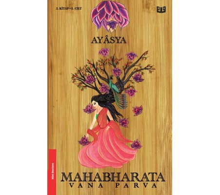 Mahabharata Vana Parva 3. Kitap 1. Cilt