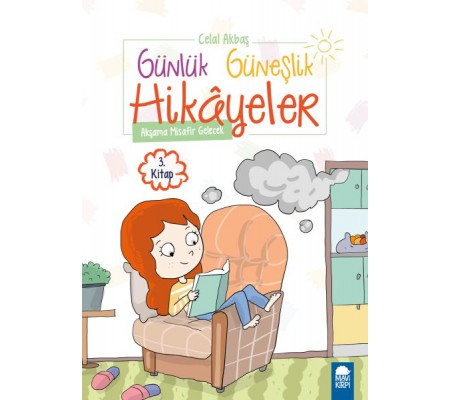 Akşama Misafir Gelecek - Günlük Güneşlik Hikayeler - 1. Sınıf