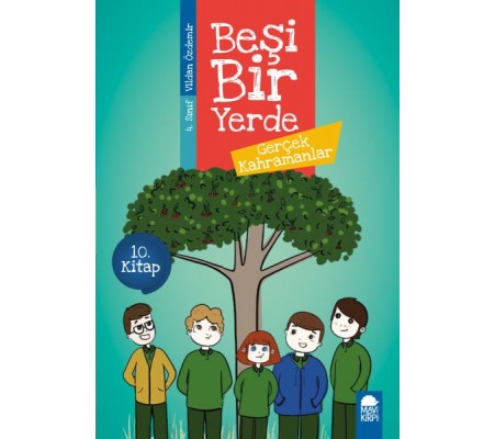 Gerçek Kahramanlar - Beşi Bir Yerde - 4. Sınıf