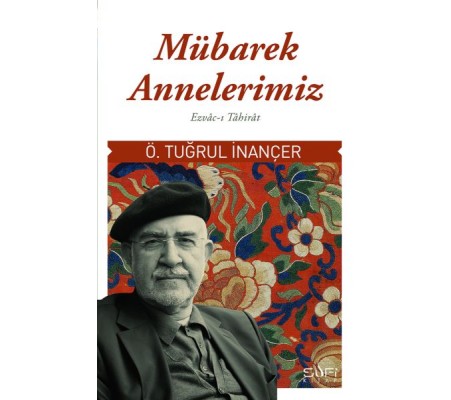 Mübarek Annelerimiz