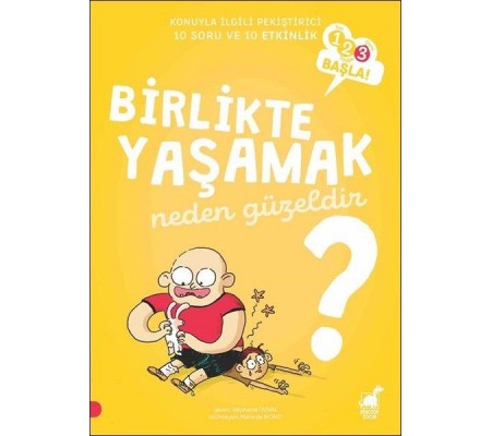 Birlikte Yaşamak Neden Güzeldir? - 123 Başla Serisi