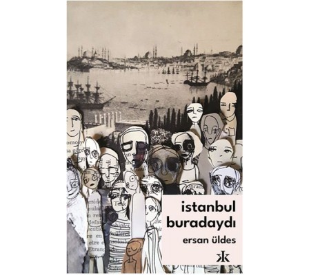 İstanbul Buradaydı