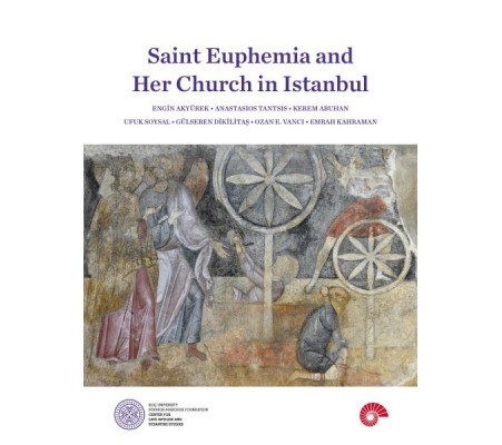 Saint Euphemia and Her Church in Istanbul