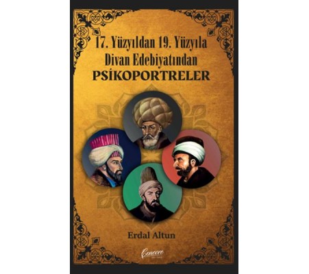 17. Yüzyıldan 19. Yüzyıla Divan Edebiyatından Psikoportreler