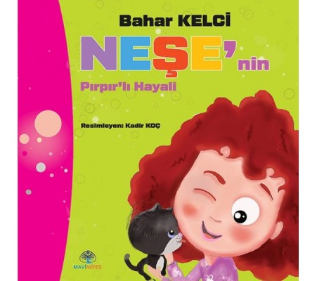 Neşe’nin Pırpır’lı Hayali