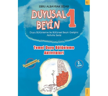 Duyusal Beyin 1 - Temel Duyu Bütünleme Aktiviteleri