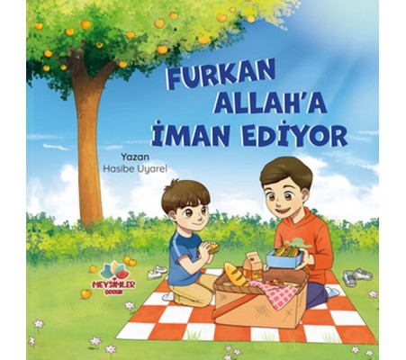 Furkan Allah’A İman Ediyor