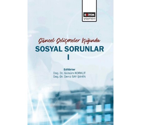 Güncel Gelişmeler Işığında Sosyal Sorunlar- 1