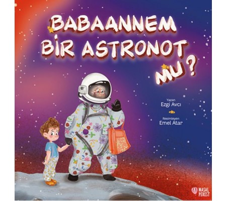 Babaannem Bir Astronot mu?