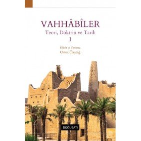 Vahhabiler 1 - Teori, Doktrin ve Tarih Vahhabiler 1 - Teori, Doktrin ve Tarih