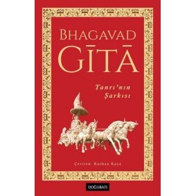 Bhagavadgita Tanrı’nın Şarkısı Bhagavadgita Tanrı’nın Şarkısı