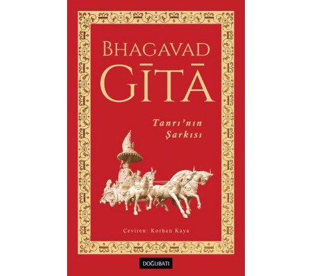 Bhagavadgita Tanrı’nın Şarkısı Bhagavadgita Tanrı’nın Şarkısı