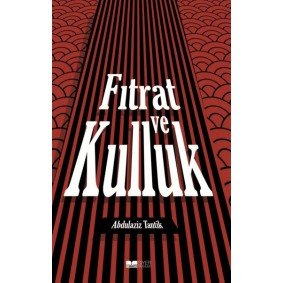 Fıtrat Ve Kulluk Fıtrat Ve Kulluk