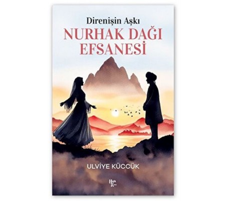 Direnişin Aşkı - Nurhak Dağı Efsanesi