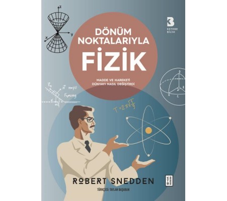 Dönüm Noktalarıyla Fizik