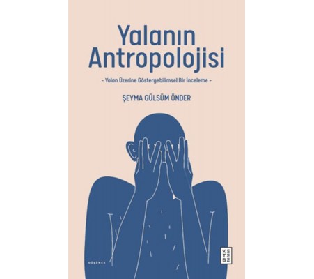 Yalanın Antropolojisi