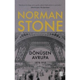 Dönüşen Avrupa 1878 - 1919 Dönüşen Avrupa 1878 - 1919