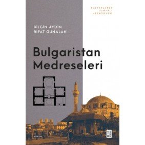 Bulgaristan Medreseleri Bulgaristan Medreseleri