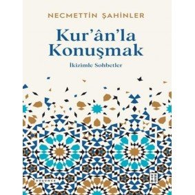 Kur'an'la Konuşmak