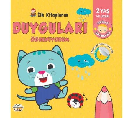 İlk Kitaplarım-Duyguları Öğreniyorum - 0-6 Yaş Yayınları