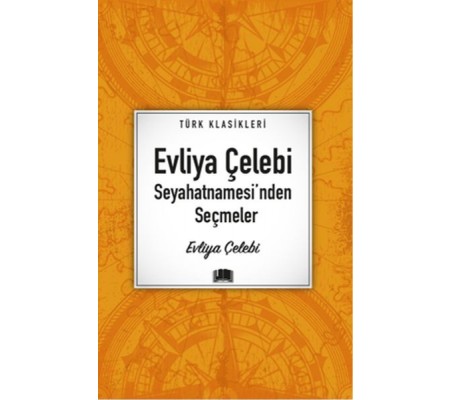 Evliya Çelebi Seyahatnamesi'nden Seçmeler