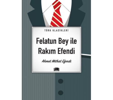 Felatun Bey İle Rakım Efendi