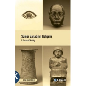 Sümer Sanatının Gelişimi Sümer Sanatının Gelişimi