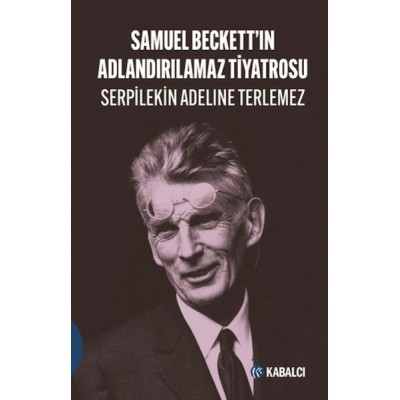 Samuel Beckett'in Adlandırılamaz Tiyatrosu