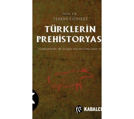 Türklerin Prehistoryası Türklerin Prehistoryası