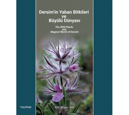 Dersim’in Yaban Bitkileri ve Büyülü Dünyası