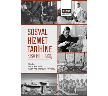 Sosyal Hizmet Tarihine Kısa Bir Bakış