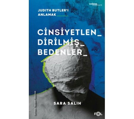 Cinsiyetlendirilmiş Bedenler  –Judith Butler’ı Anlamak