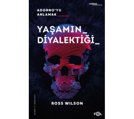 Yaşamın Diyalektiği Adorno’yu Anlamak