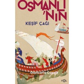 Osmanlı’nın Keşif Çağı Osmanlı’nın Keşif Çağı