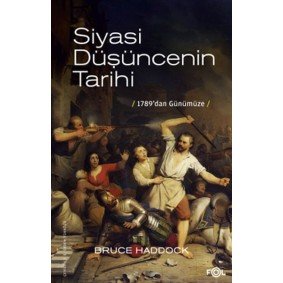 Siyasi Düşüncenin Tarihi –1789’dan günümüze– Siyasi Düşüncenin Tarihi –1789’dan günümüze–