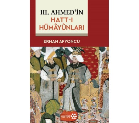 III. Ahmed'in Hatt-I Hümâyûnları