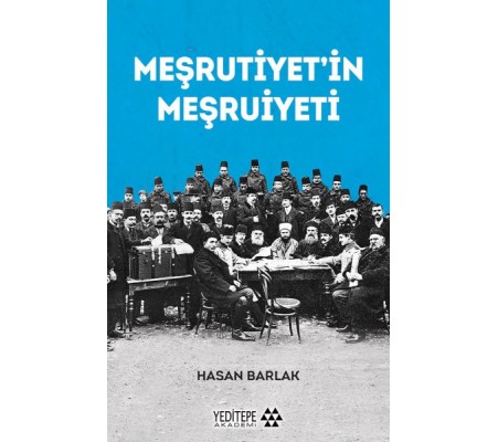 Meşrutiyet’in Meşrutiyeti