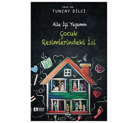 Aile İçi Yaşamın Çocuk Resimlerindeki İzi