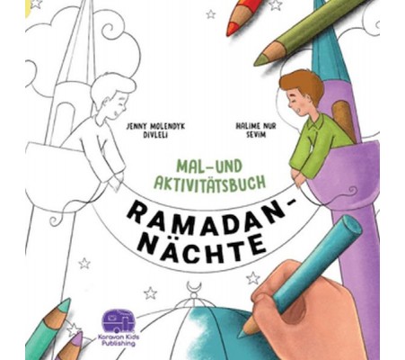 Ramadan Nachte Mal-Und Aktivitatsbuch