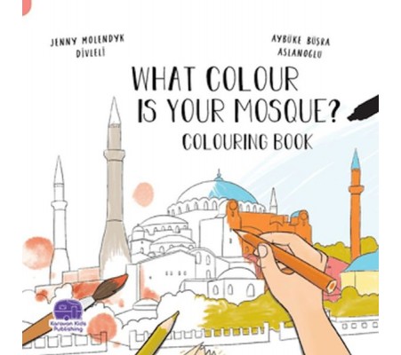 What Colour Is Your Mosque Colouring Book