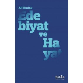 Edebiyat ve Hayat Edebiyat ve Hayat