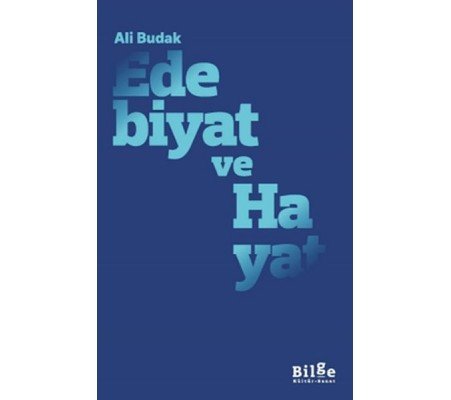Edebiyat ve Hayat