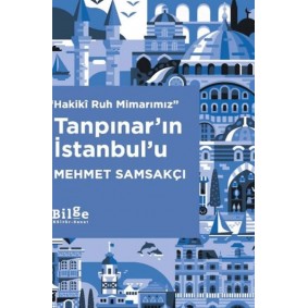 Tanpınar’ın İstanbul’u Tanpınar’ın İstanbul’u
