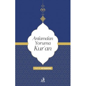 Anlamdan Yoruma Kur’an Anlamdan Yoruma Kur’an